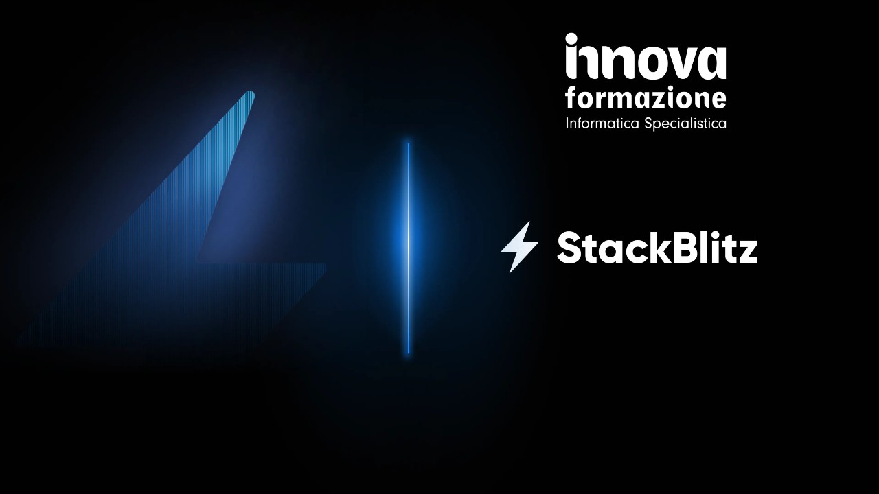L'IDE del Futuro StackBlitz - Innovaformazione - Informatica specialistica