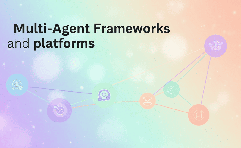 Multy-Agent Frameworks e platforms